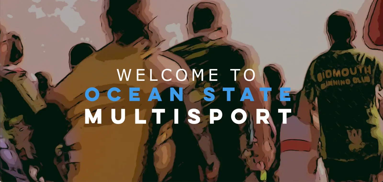 A group of people in the foreground, with text overlay reading "WELCOME TO OCEAN STATE MULTISPORT".