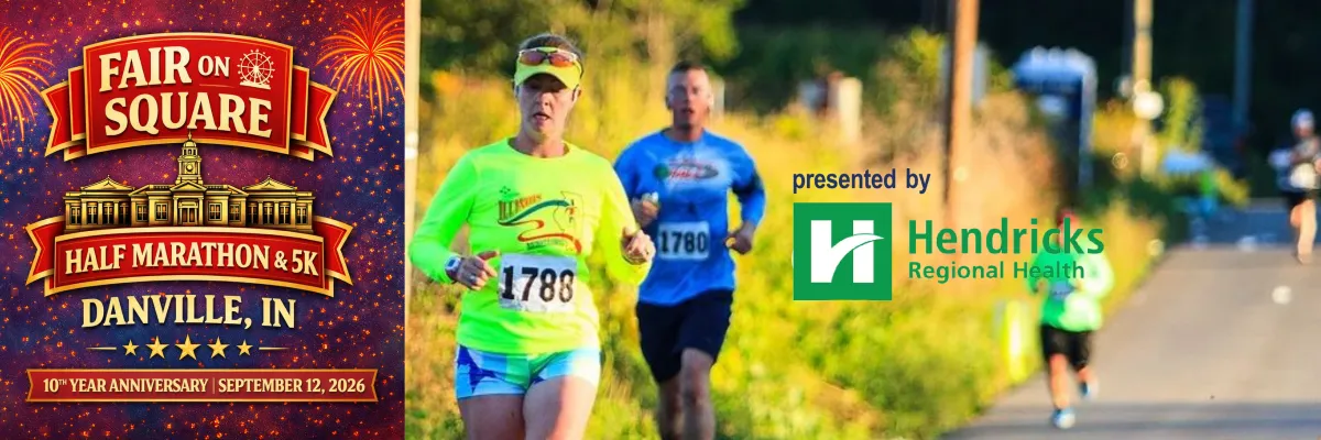 Runners participating in the Fair on Square Half Marathon & 5K in Danville, IN, with event branding on the left and a sponsor logo on the right.