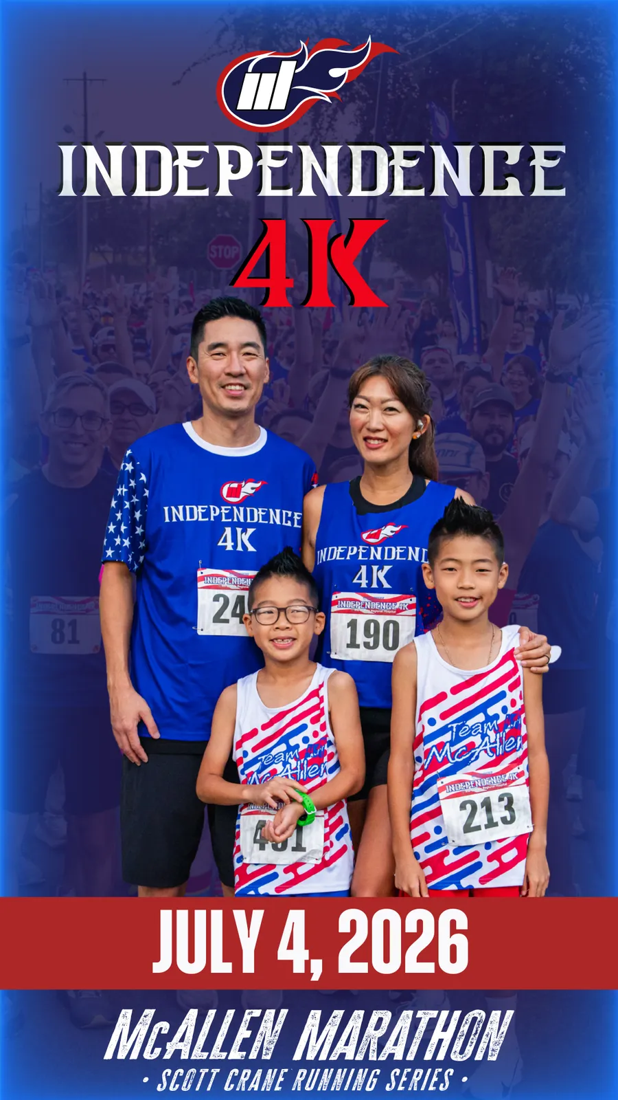 A family of four, two parents and two children, posing for a photo at the Independence 4K race. They are all wearing race t-shirts and bibs, with a crowd of cheering spectators in the background. The date July 4, 2026 and the race name McAllen Marathon are prominently displayed.