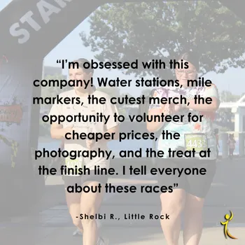 Two runners crossing the finish line with a large text overlay featuring a testimonial from Shelbi R. of Little Rock.