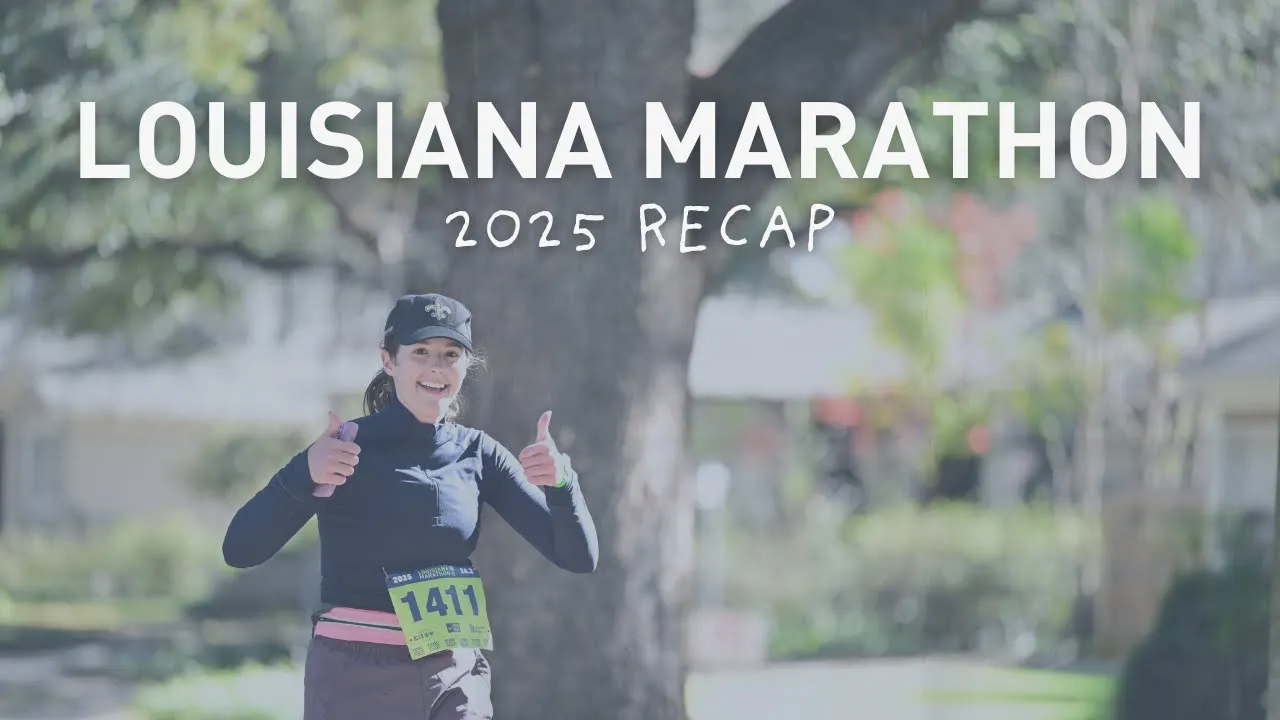 A runner gives a thumbs up and smiles, with 'LOUISIANA MARATHON 2025 RECAP' overlaid on the image.