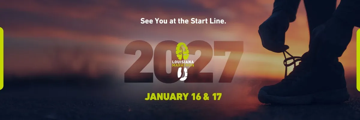 Runner tying their shoes at sunrise with the text 'See You at the Start Line. 2027 Louisiana Marathon January 16 & 17'.